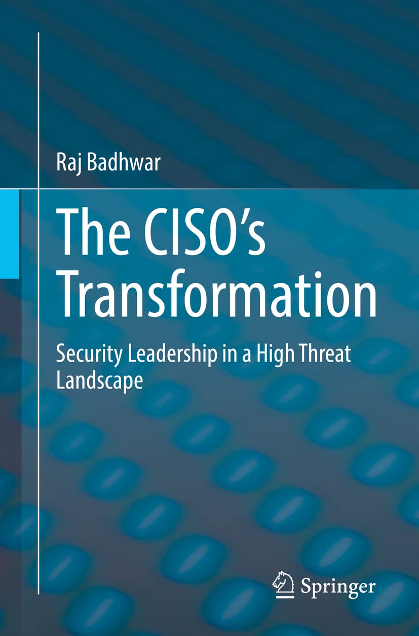 The CISO’s Transformation: Security Leadership in a High Threat Landscape