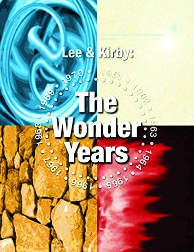 Stan Lee & Jack Kirby: The Wonder Years (Jack Kirby Collector / Presents)