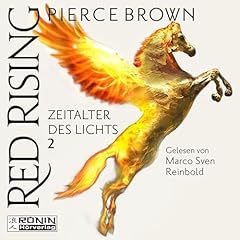 Zeitalter des Lichts 2 Audiolibro Por Pierce Brown arte de portada