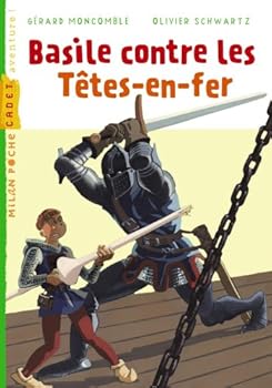 Paperback Basile contre les Têtes-en-fer (Basile troubadour (1)) [French] Book