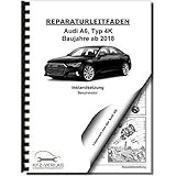  Audi A6 4K ab 2018 Instandsetzung 4-Zyl. Benzinmotor 2,0l Reparaturanleitung