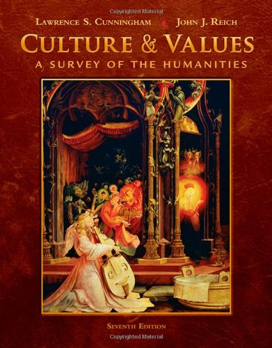 Culture and Values: A Survey of the Humanities,...