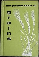 The picture book of grains B0007E16WK Book Cover