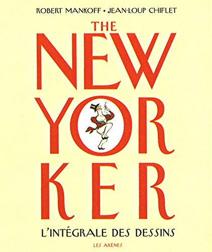The New Yorker: L'intégrale des dessins