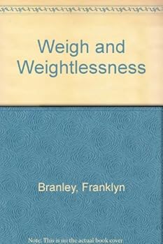 Hardcover Weigh and Weightlessness Book