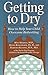 Getting To Dry: How to Help Your Child Overcome Bedwetting