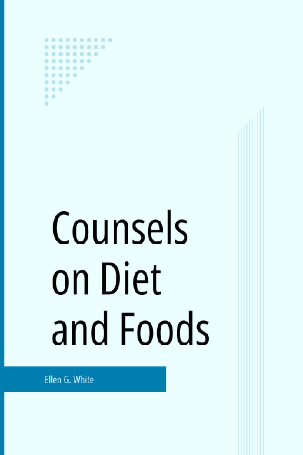 Counsels on Diet and Foods