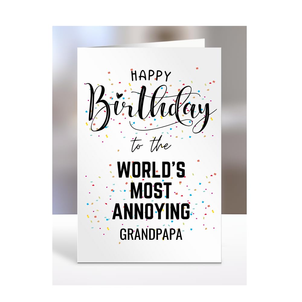 Happy Birthday To The World's Most Annoying Grandpapa Card, Funny, Joke, Silly Gifts for Men, Women, Present For My Annoying, A5-122_105 โ image 1
