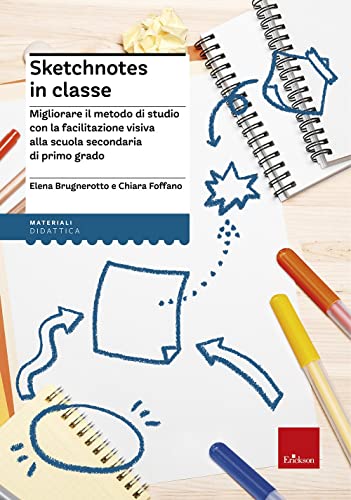 Sketchnotes in classe. Migliorare il metodo di studio con la facilitazione visiva alla scuola secondar