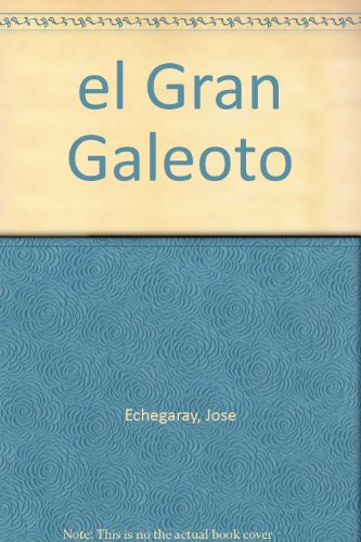 el Gran Galeoto B000P1GOPO Book Cover