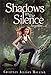 Shadows in the Silence (Angelfire, 3)