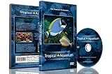 Aquarium DVD - Tropische Aquarien - 2 Stunden mit preisgekrönten Aquarien