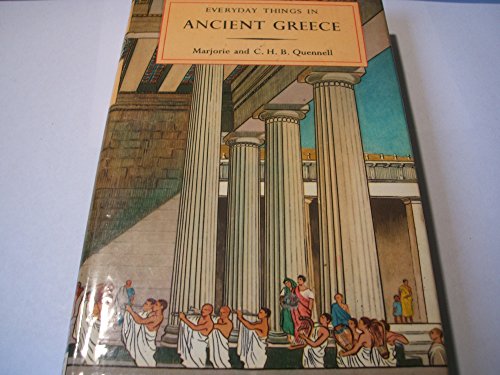 Everyday things in Ancient Greece B001OZR4UO Book Cover