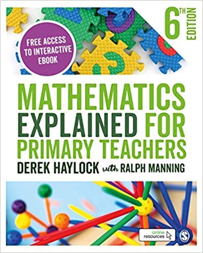 by Derek Haylock Mathematics Explained for Primary Teachers Paperback – 7 December 2018