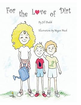Paperback For the Love of Dirt Book