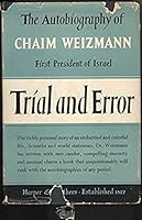 Trial and Error : The Autobiography of Chaim Weizmann B000HLWMNA Book Cover