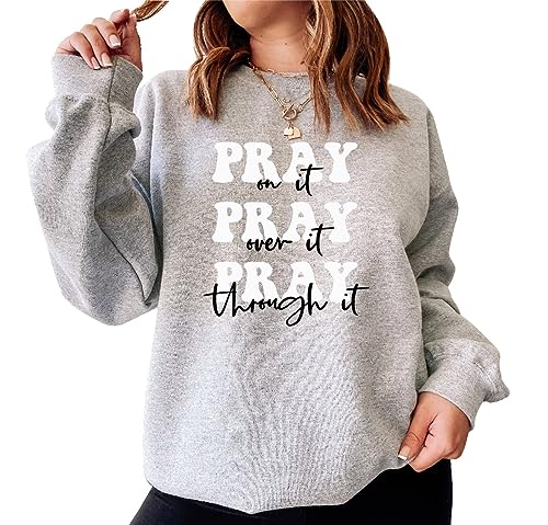 Pray On It Sweatshirt, Pray Over It Sweat, Religious Sweater,Bible Verse, Inspirational hoodie Sand3