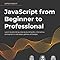JavaScript from Beginner to Professional: Learn JavaScript quickly by ...