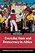 Everyday State and Democracy in Africa: Ethnographic Encounters (Cambridge Centre of African Studies)