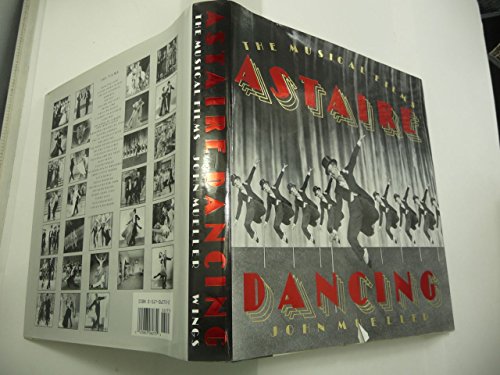 Astaire Dancing: The Musical Films 0517060752 Book Cover
