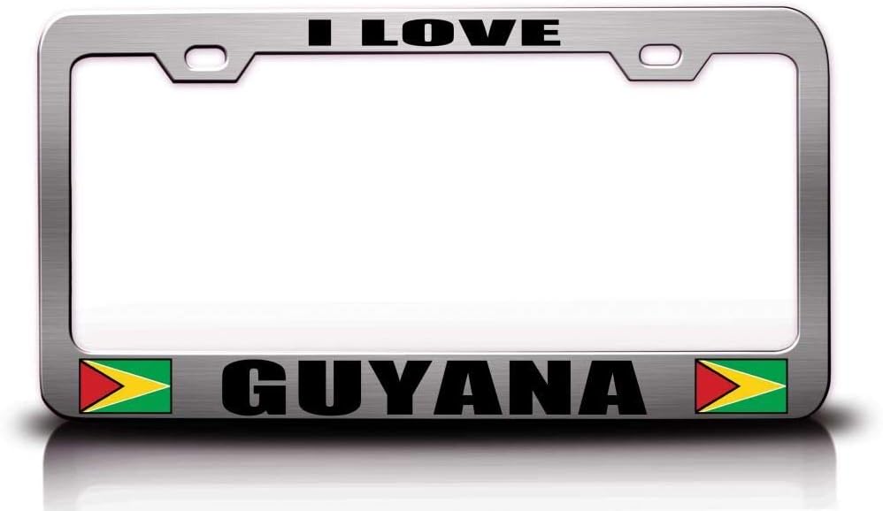 I Love Guyana Flag Metal Car SUV Truck License Plate Frame Ch g59