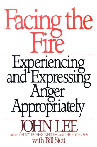 Facing the Fire: Experiencing and Expressing Anger Appropriately