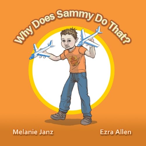 Why Does Sammy Do That?