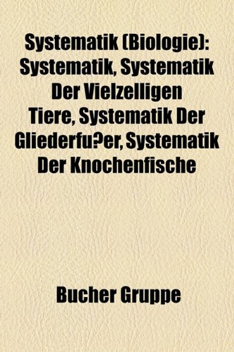 Systematik (Biologie) Systematik, Systematik der Vielzelligen Tiere