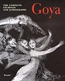 Goya: The Complete Etchings and Lithographs