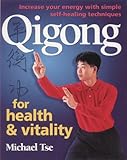 Qigong for Health and Vitality