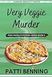 Very Veggie Murder: Book 3 in Papa Pacelli's Pizzeria Series