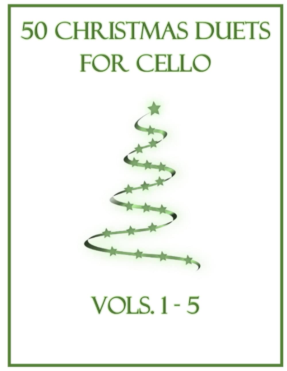 50 Christmas Duets for Cello: Vols. 1-5