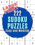 222 Sudoku Puzzles Easy and Medium: Large Print
