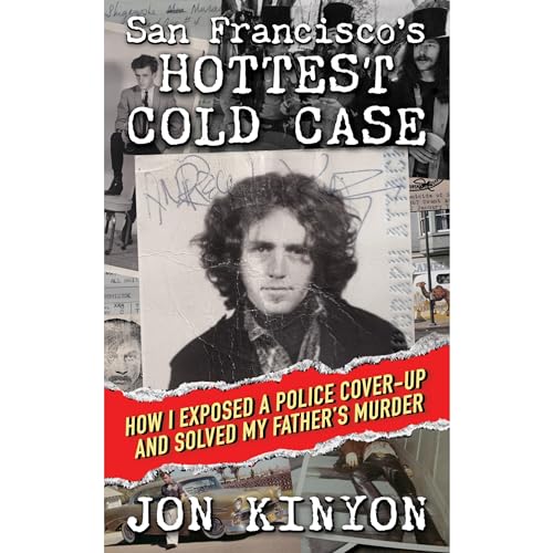 San Francisco's Hottest Cold Case by Jon Kinyon episode artwork