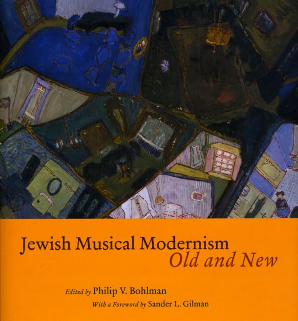 Jewish Musical Modernism Essais musicologie histoire juive moderne