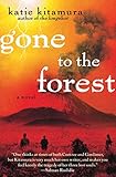 Gone to the Forest: A Novel