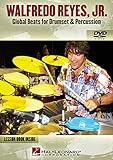 Walfredo Reyes, Jr. - Global Beats for Drumset and Percussion
