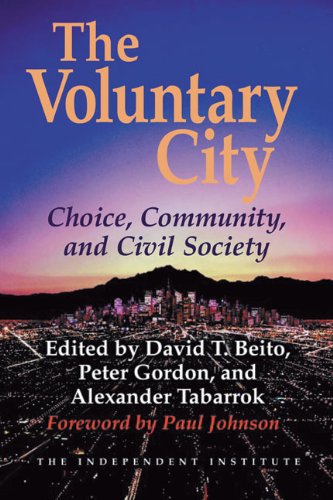 Voluntary City: Choice, Community, and Civil Society