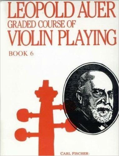 Auer, Leopold - Graded Course of Violin Playing - Book 6 for Violin - Fischer Edition      Sheet music