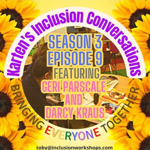 『KIC S3E9 "Navigating the Unexpected: A Blueprint for Trauma-Informed Schools" Featuring Geri Parscale and Darcy Kraus』のカバーアート