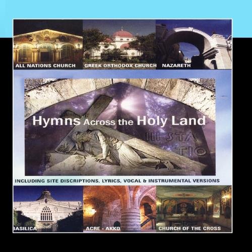 Hymns across the Holy Land