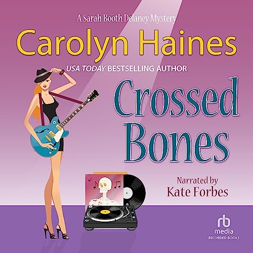 Crossed Bones Sarah Booth Delaney Mystery, Book 4 (Audible