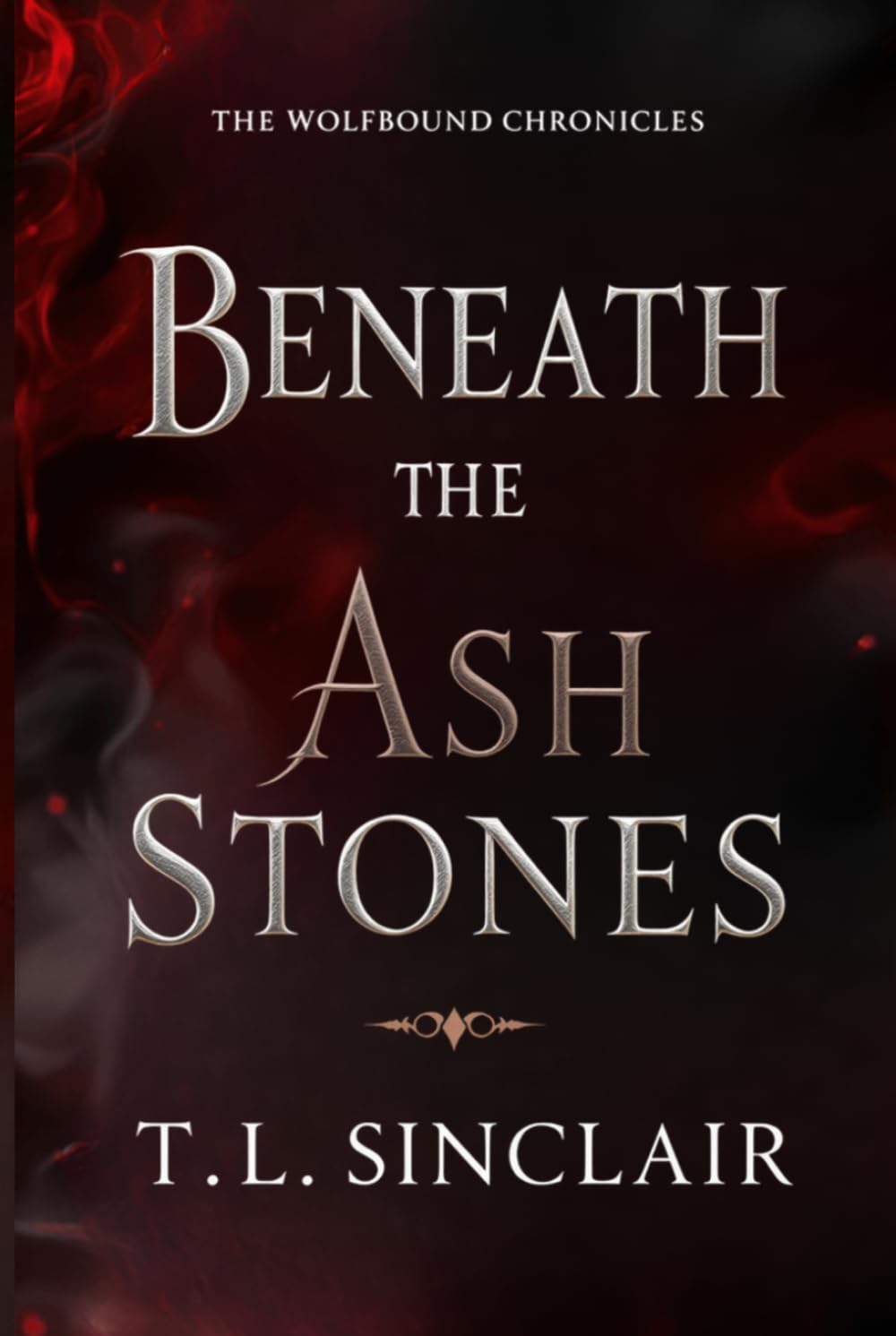 Beneath the Ash Stones (The Wolfbound Chronicles)