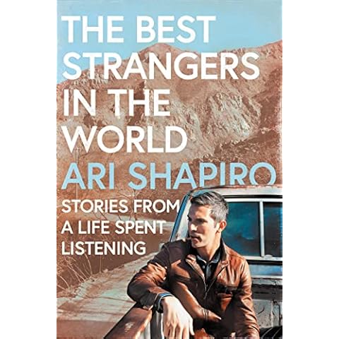 The Best Strangers in the World: Stories from a Life Spent Listening Cover