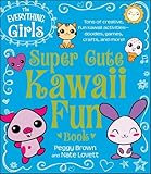 The Everything Girls Super Cute Kawaii Fun Book: Tons of Creative, Fun Kawaii Activities--Doodles, Games, Crafts, and More! (Everything® Kids Series)