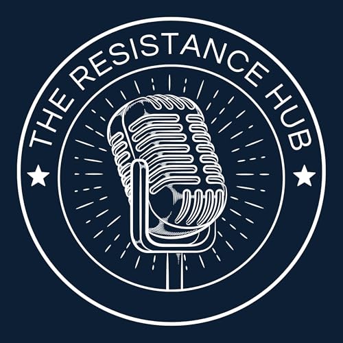 『The Resistance Hub Podcast』のカバーアート