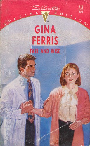 Fair and Wise (As:Gina Ferris)