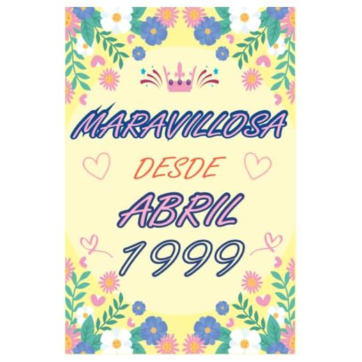 CUADERNO, MARAVILLOSA DESDE ABRIL 1999: Regalo de 24 cumpleaños para mujeres y hombres, ideas de 24 cumpleaños... un cumpleaños... divertido, cuaderno ... regalo de 24 cumpleaños para él/ella.