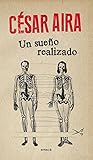 Un sueño realizado (Biblioteca César Aira)