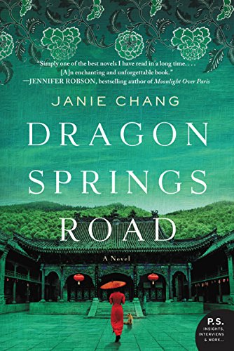 Dragon Springs Road: A Novel by [Janie Chang]